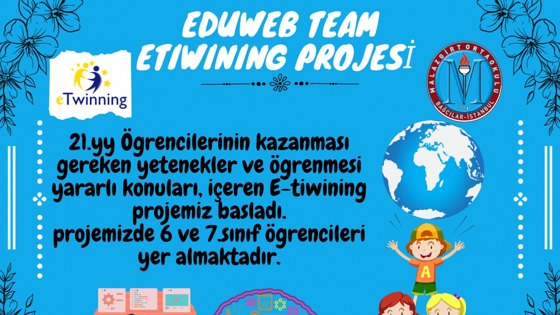 EduWebTeam E-twinning Projemiz Başladı.